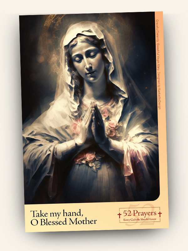 Take My Hand O Blessed Mother